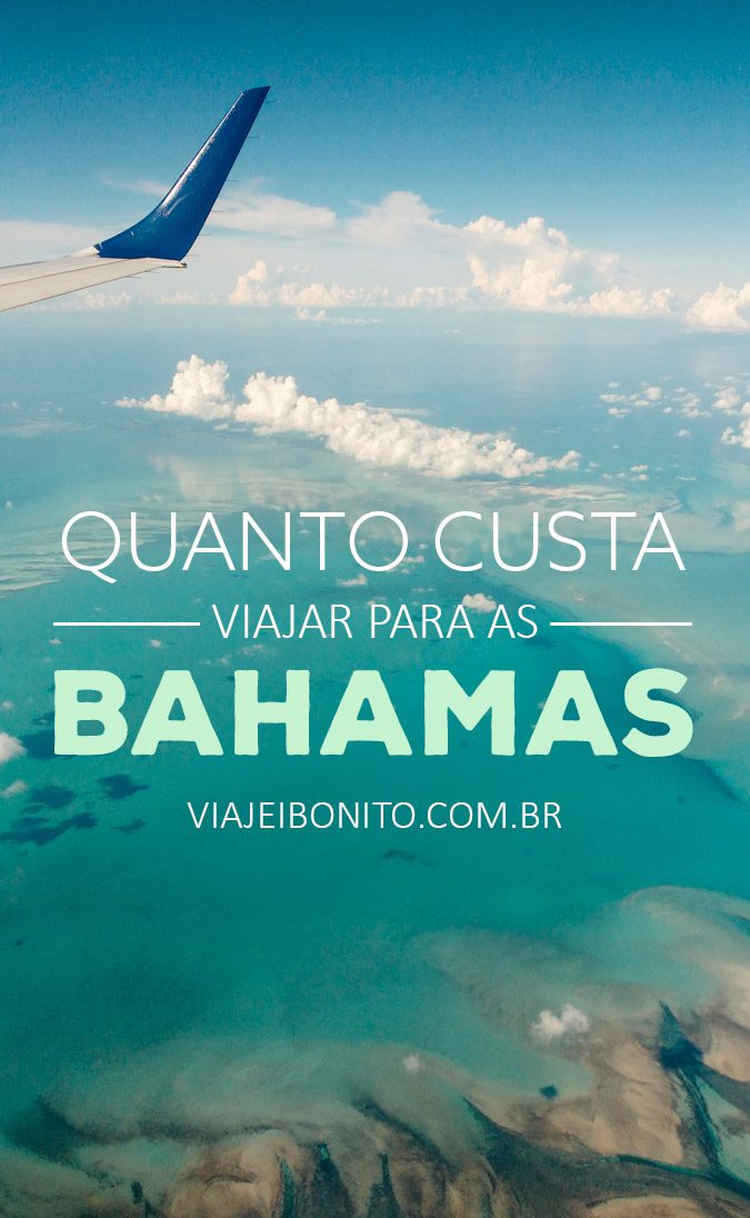 Quanto Custa Viajar Para As Bahamas - Viajei Bonito