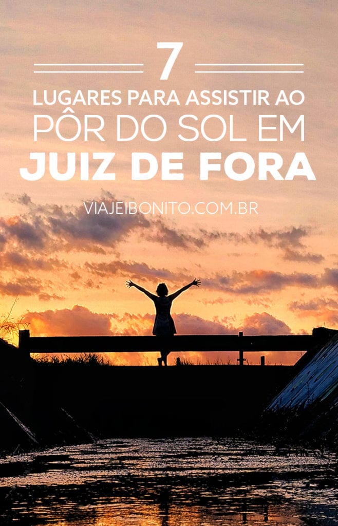 7 lugares para assistir ao pôr do sol em Juiz de Fora, Minas Gerais