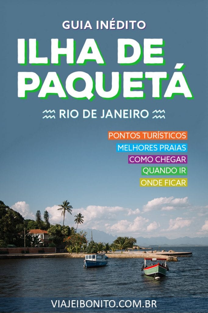 Ilha de Paqueta: pontos turísticos, restaurantes, pousadas e muitas dicas essenciais