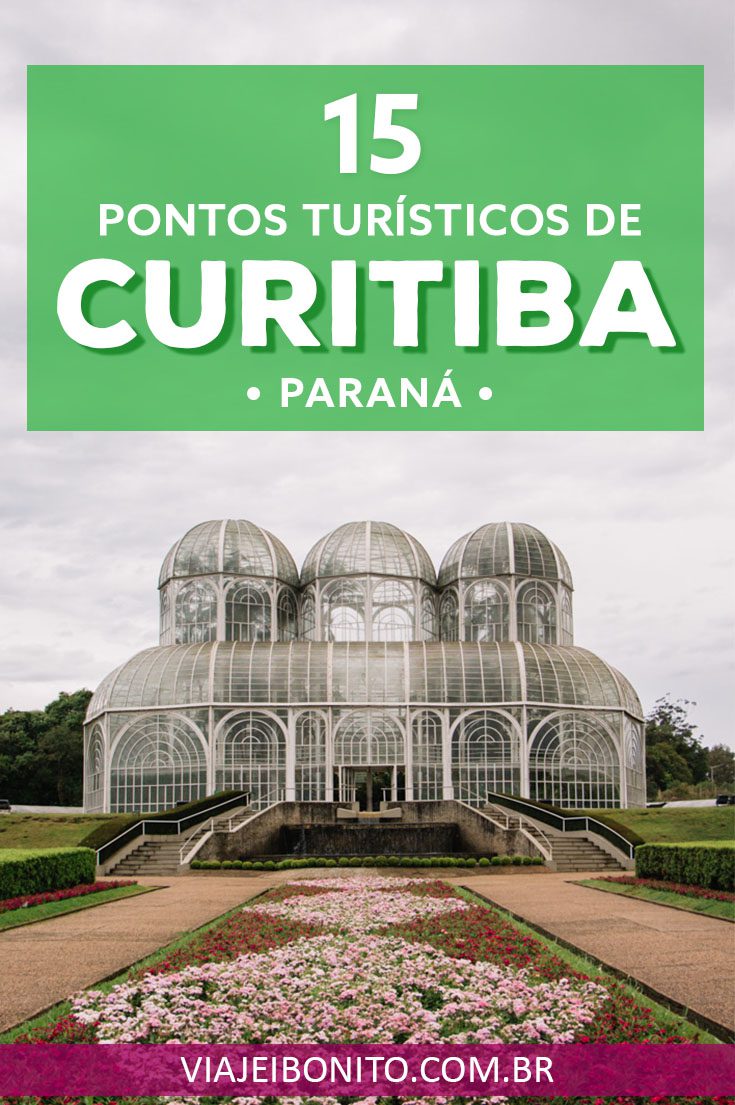 15 pontos turísticos de Curitiba mapa e fotos) Viajei Bonito 15 pontos turísticos de Curitiba mapa e fotos) Viajei Bonito