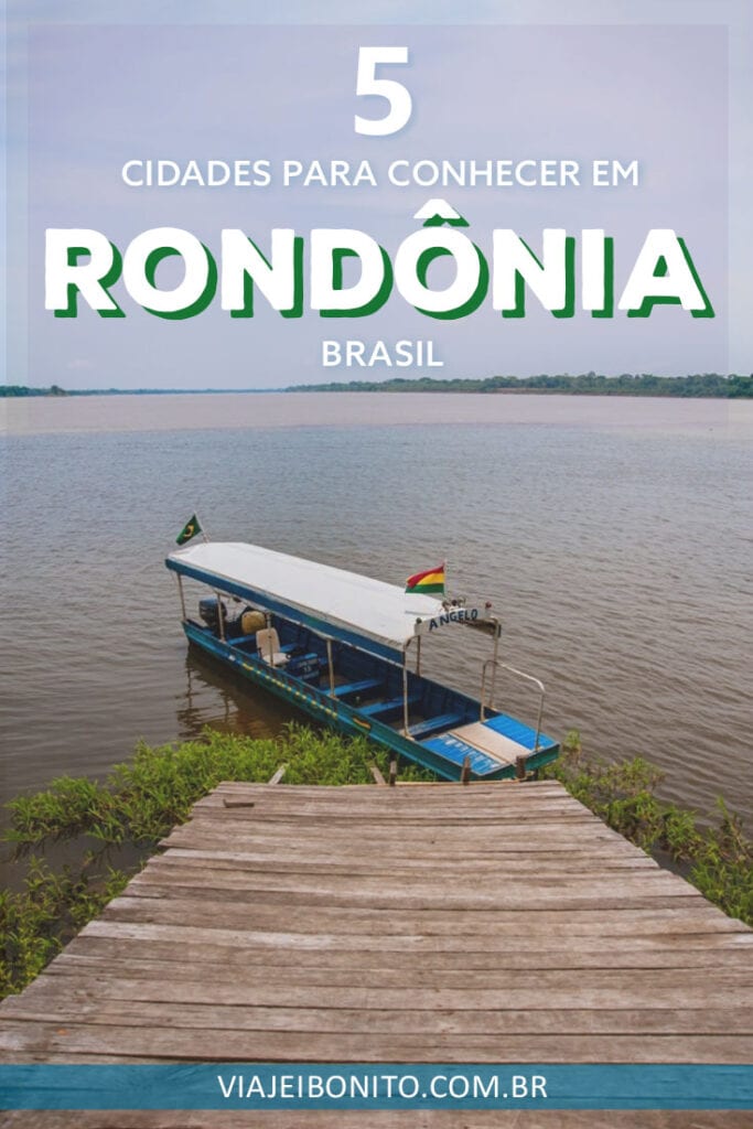 Turismo em Rondônia, Norte do Brasil