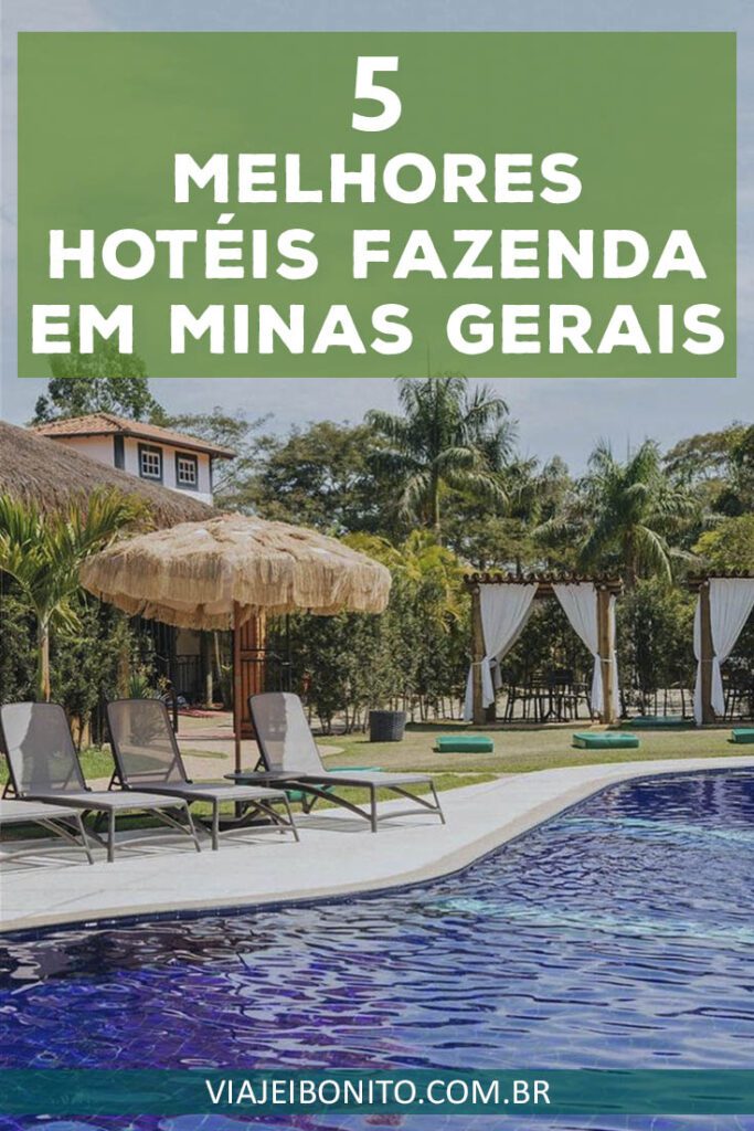 Melhores hotéis fazenda em Minas Gerais
