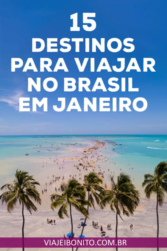 Lugares para viajar em janeiro no Brasil